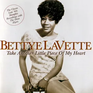 Take another little piece of my heart